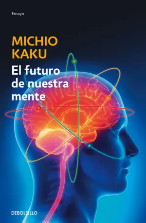 El Futuro de nuestra Mente