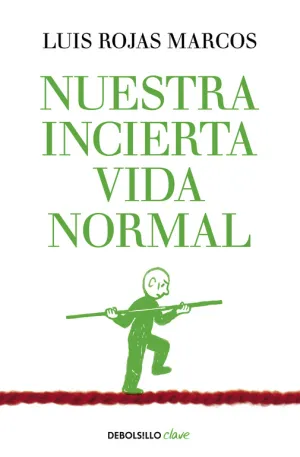 Nuestra Incierta Vida Normal