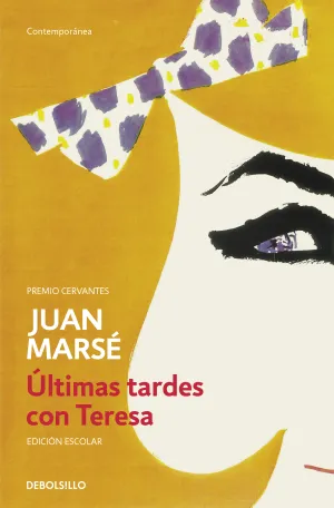 Ultimas Tardes con Teresa (Ed. Escolar)