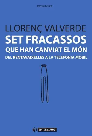 Set Fracassos que Han Canviat el Mon