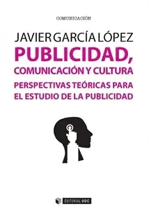 Publicidad, Comunicacion y Cultura