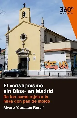 El Cristianismo sin Dios en Madrid