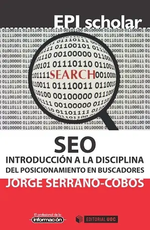 Seo. Introduccion a la Disciplina del Posicionamie