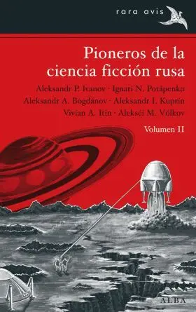 Pioneros de la Ciencia Ficcion Rusa Vol. 2