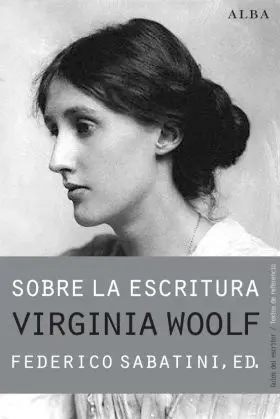 Sobre la Escritura. Virginia Woolf