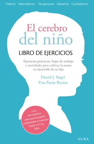 El Cerebro del Niño: Cuaderno de Ejercicios