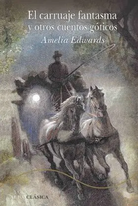 El Carruaje Fantasma y Otros Cuentos Goticos