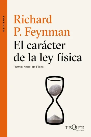 El Caracter de la Ley Fisica