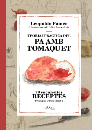 Teoria I Practica del Pa Amb Tomaquet