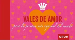 Vales de Amor para la Persona Mas Especial del Mun