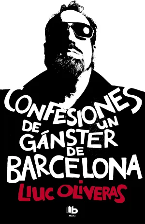 Confesiones de un Ganster de Barcelona
