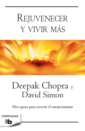 Rejuvenecer y Vivir Mas