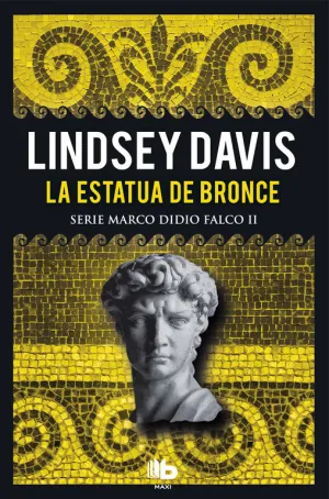 La Estatua de Bronce (Serie Marco Didio Falco 2)