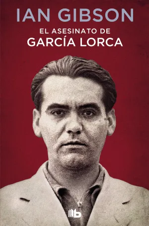El Asesinato de Federico Garcia Lorca