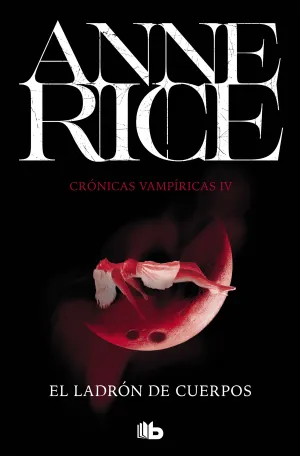 El Ladron de Cuerpos. Cronicas Vampiricas 4