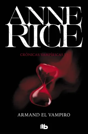 Armand el Vampiro. Cronicas Vampiricas 6