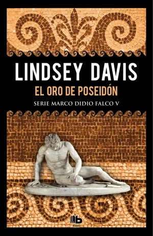 El Oro de Poseidon. Marco Didio Falco 5