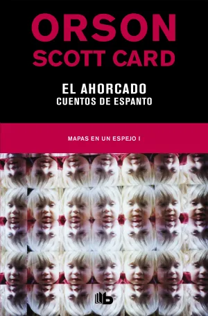El Ahorcado. Cuentos de Espanto. Mapas en un Espej