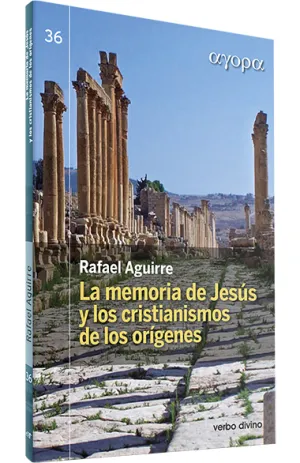 La Memoria de Jesus y los Cristianismos de los Ori