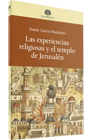 Experencias Religiosas y el Templo de Jerusalen