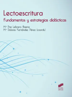 Lectoescritura Fundamentos y Estrategias Didactic