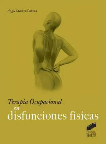 Terapia Ocupacional en Disfunciones Fisicas