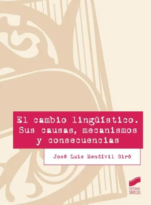 Cambio Linguistico, el. Sus Causas, Mecanismos y C