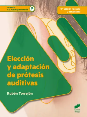 Eleccion y Adaptacion de Protesis Auditivas