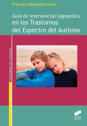 Guia de Intervencion Logopedica en los Trastornos