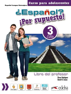¿Español? ¡Por Supuesto! 3-A2+. Libro del Profesor