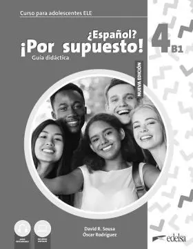 Nuevo ¿Español? Ipor Supuesto! 4 (B1). Guia Didactica