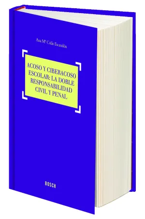 Acoso y Ciberacoso Escolar: la Doble Responsabilid
