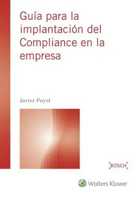 Guia para la Impantacion del Compliance en la Empresa