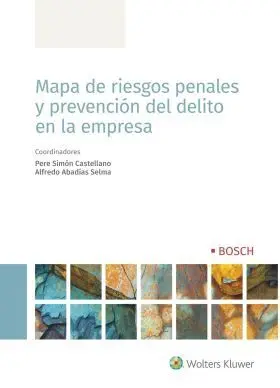 Mapa de Riesgos Penales y Prevención del Delito en la Empresa