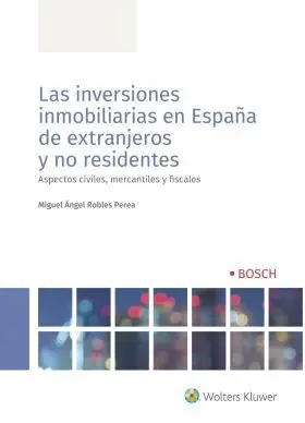 Las Inversiones Inmobiliarias en España de Extranjeros y no Residentes