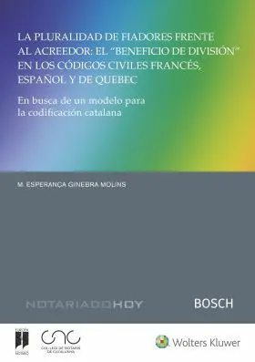 La Pluralidad de Fiadores Frente Al Acreedor: el Beneficio de División en los