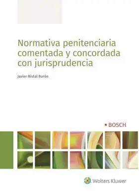 Normativa Penitenciaria Comentada y Concordada con
