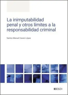 Inimputabilidad Penal y Otros Limites a la Responsabilidad Criminal, la