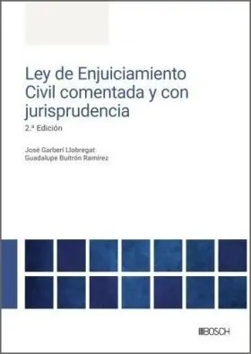 Ley de Enjuiciamiento Civil Comentada y con Jurisprudencia