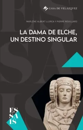 Dama de Elche, un Destino Singular, la