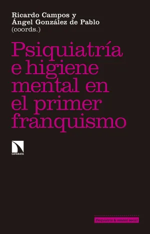 Psiquiatria e Higiene Mental Durante el Primer Fra