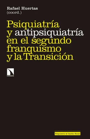 Psiquiatria y Antipsiquiatria en el Segundo Franqu