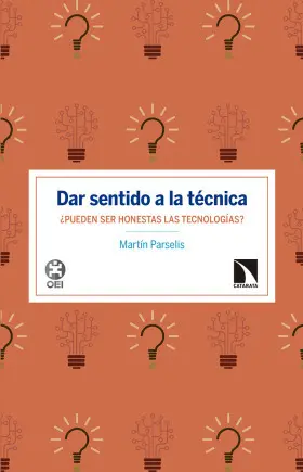 Dar Sentido a la Técnica