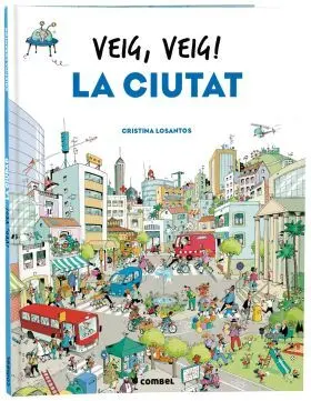 Veig, Veig! la Ciutat