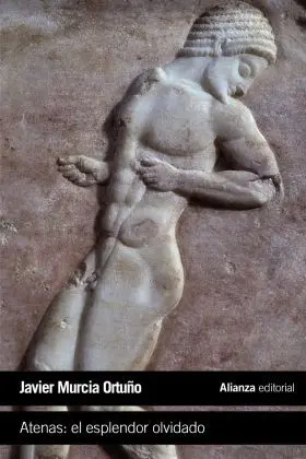 Atenas: el Esplendor Olvidado