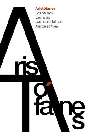 Los Pajaros. Las Ranas. Las Asambleistas