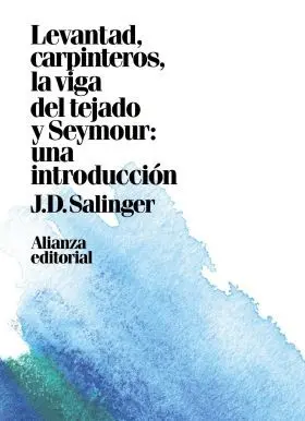 Levantad, Carpinteros, la Viga del Tejado. Seymour