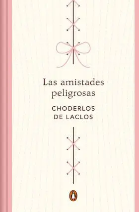 Las Amistades Peligrosas (Edicion Conmemorativa)