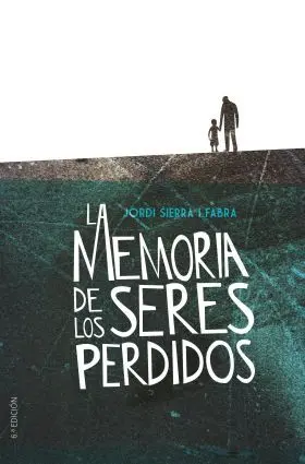 La Memoria de los Seres Perdidos