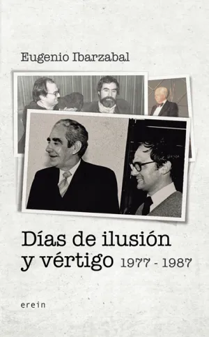 Dias de Ilusion y Vertigo (1977-1987)